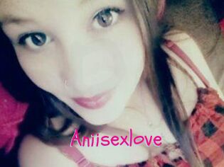 Aniisexlove