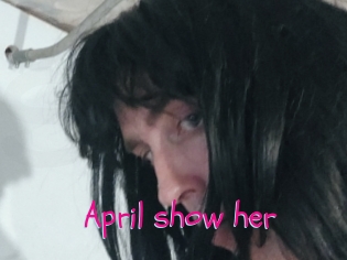 April_show_her