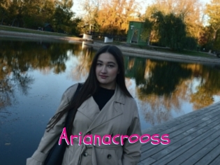 Arianacrooss