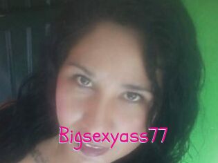 Bigsexyass77