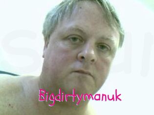 Bigdirtymanuk