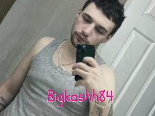 Bigkashh84