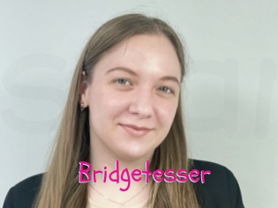 Bridgetesser