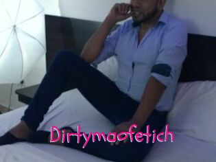 Dirtymaofetich