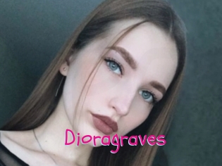 Dioragraves
