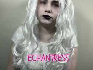 ECHANTRESS