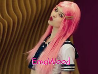 EmaWood