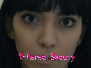 Ethereal_Beauty