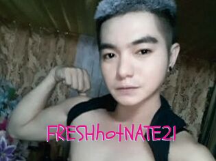 FRESHhotNATE21