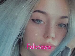 Feliciaaa