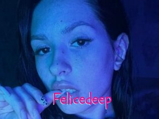 Felicedeep