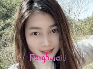 Fenghuiaili