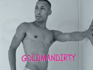 GOLDMANDIRTY