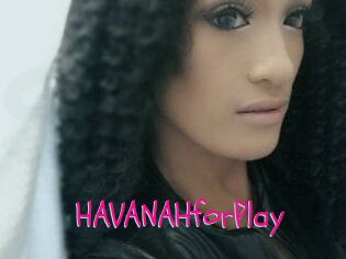 HAVANAHforPlay