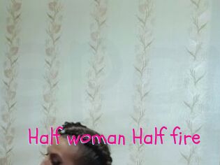 Half_woman_Half_fire