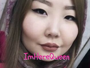 ImHereQueen