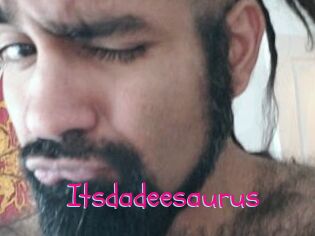 Itsdadeesaurus