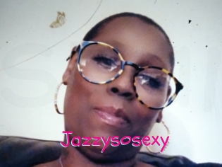 Jazzysosexy