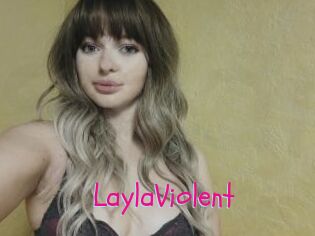 LaylaViolent