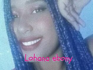 Lohana_ebony