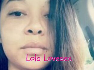 Lola_Lovesex