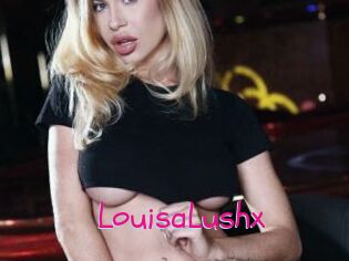 LouisaLushx