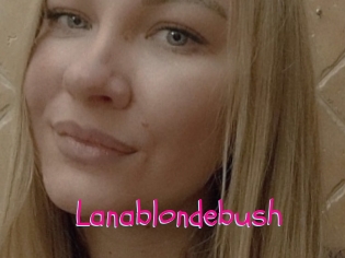 Lanablondebush