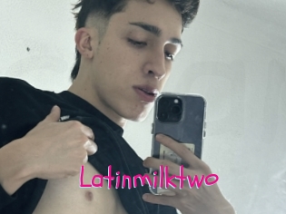 Latinmilktwo