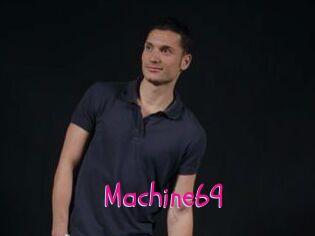 Machine69