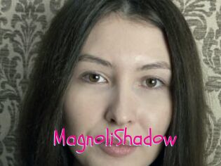 MagnoliShadow