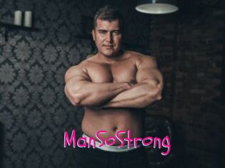 ManSoStrong