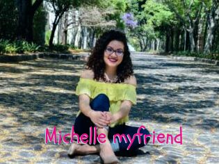 Michelle_myfriend