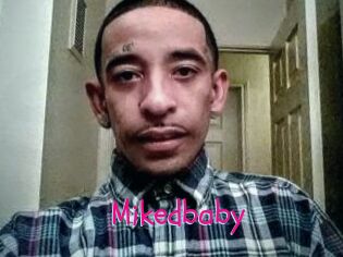 Mikedbaby
