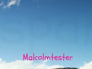 Malcolmtester