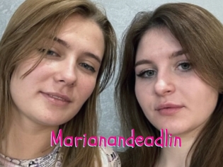 Marianandeadlin