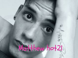 Matthew_hot21