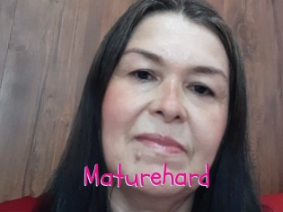 Maturehard