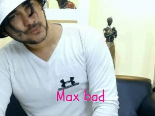 Max_bad