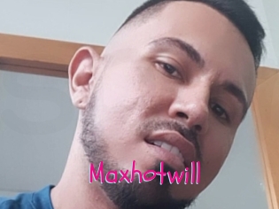 Maxhotwill