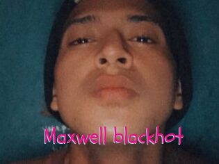 Maxwell_blackhot