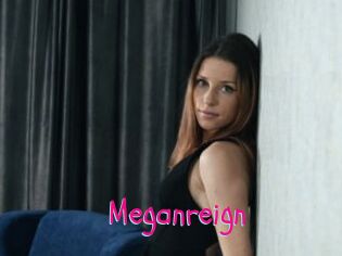 Meganreign