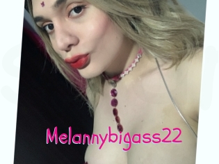 Melannybigass22