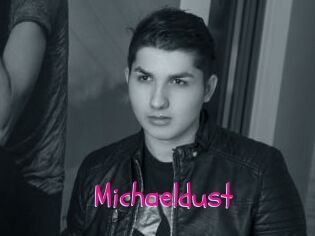 Michaeldust
