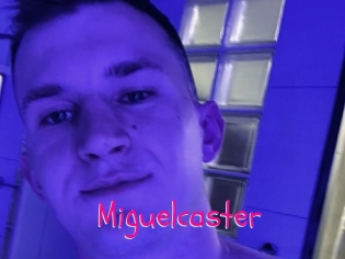 Miguelcaster