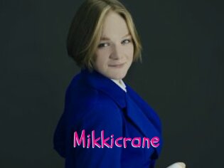 Mikkicrane