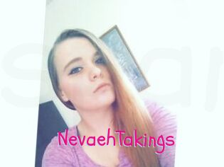 NevaehTakings