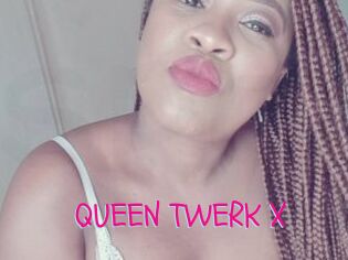 QUEEN_TWERK_X