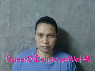 QueenOfDeliciousWet4U