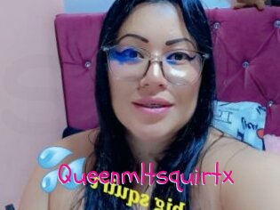 Queenmltsquirtx