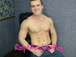 RalphReadyToPlay